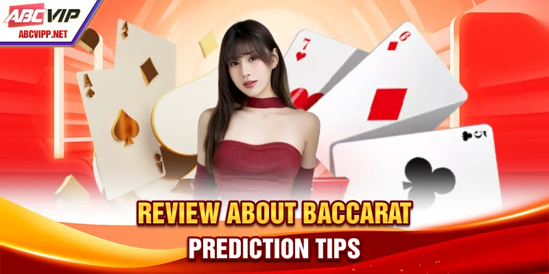 Review about Baccarat Prediction Tips
