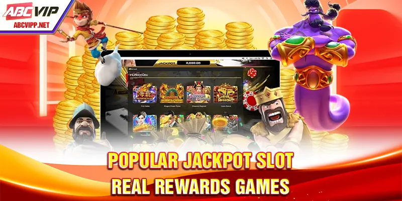 Popular jackpot slot – real rewards games
