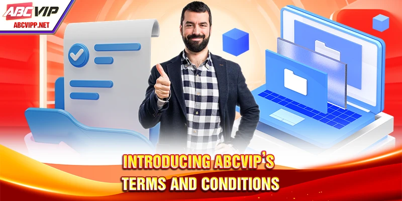 Introducing ABCVIP’s terms and conditions